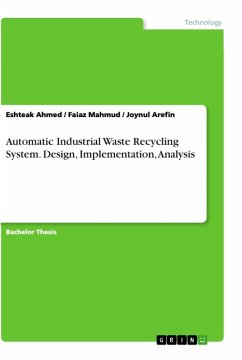Automatic Industrial Waste Recycling System. Design, Implementation, Analysis