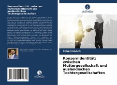 Konzernidentität: zwischen Muttergesellschaft und ausländischen Tochtergesellschaften - Habchi, Robert