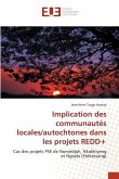 Implication des communautés locales/autochtones dans les projets REDD+