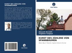 KUNST DES ZÄHLENS VON SPANNBÄUMEN - Bezabih, Abayneh;Tsegaye, Yirgalem