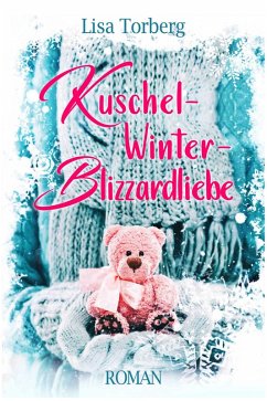 Kuschel-Winter-Blizzardliebe (eBook, ePUB) - Torberg, Lisa