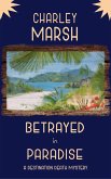 Betrayed in Paradise: A Destination Death Mystery (eBook, ePUB)