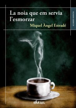 La noia que em servia l'esmorzar (eBook, ePUB) - Estradé, Miquel Àngel