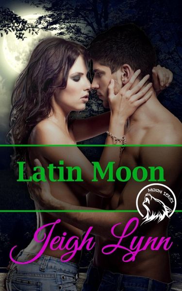 Latin Moon (Moon Series, #2) (eBook, ePUB) Latin Moon (Moon Series, #2) (eBook, ePUB)
