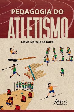 Pedagogia do Atletismo (eBook, ePUB) - Sedorko, Clóvis Marcelo