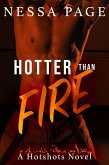 Hotter than Fire (The Hotshots Series, #2) (eBook, ePUB)