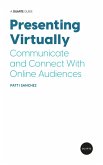 Presenting Virtually (eBook, ePUB)