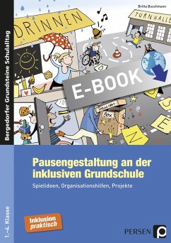 Pausengestaltung an der inklusiven Grundschule (eBook, PDF) - Buschmann, Britta