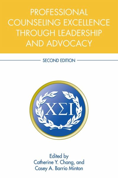 Professional Counseling Excellence through Leadership and Advocacy (eBook, ePUB) Professional Counseling Excellence through Leadership and Advocacy (eBook, ePUB)