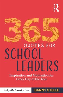 365 Quotes for School Leaders (eBook, PDF) - Steele, Danny