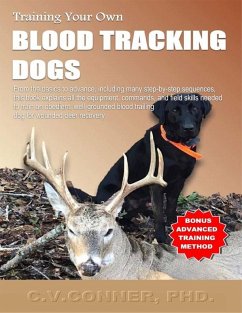 Training Your Own Blood Tracking Dogs (eBook, ePUB) - Conner