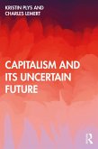 Capitalism and Its Uncertain Future (eBook, PDF)