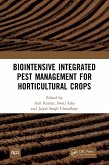 Biointensive Integrated Pest Management for Horticultural Crops (eBook, ePUB)