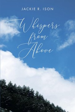 Whispers from Above (eBook, ePUB) - Ison, Jackie R.