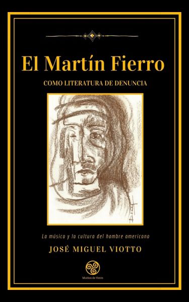 El Martín Fierro como literatura de denuncia (eBook, ePUB) El Martín Fierro como literatura de denuncia (eBook, ePUB)