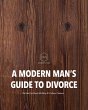 A Modern Man's Guide to Divorce (eBook,... - Bild 1