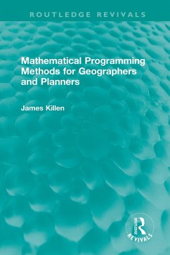 Mathematical Programming Methods for Geographers and Planners (eBook, PDF) - Killen, James