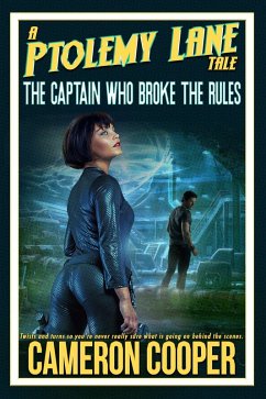 The Captain Who Broke The Rules (Ptolemy Lane Tales, #2) (eBook, ePUB) - Cooper, Cameron