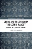 Genre and Reception in the Gothic Parody (eBook, ePUB)
