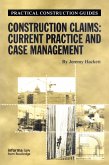 Construction Claims: Current Practice and Case Management (eBook, ePUB)