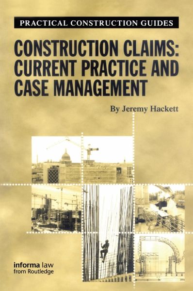 Construction Claims: Current Practice and Case Management (eBook, ePUB)
