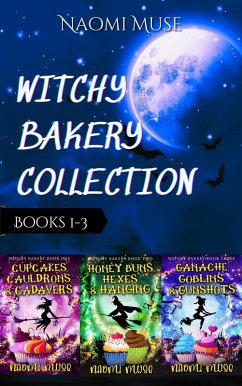 Witchy Bakery Collection: Books 1-3 (eBook, ePUB) - Muse, Naomi