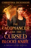 The Tacomancer and the Cursed Blood Knife (A Briar Egibi Novel, #1) (eBook, ePUB)