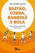 Bastão, corda, bambolê e bola (eBook,... - Bild 1