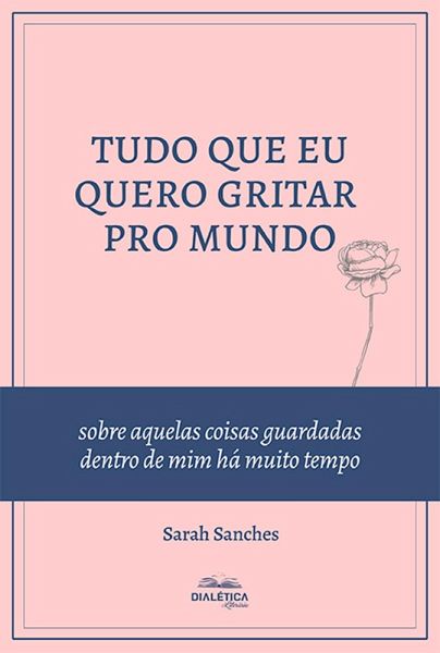 Tudo que eu quero gritar pro mundo (eBook, ePUB) Tudo que eu quero gritar pro mundo (eBook, ePUB)