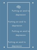 Putting an end to depresion (eBook, ePUB)