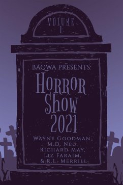 Cover BAQWA Presents: Horror Show 2021 (BAQWA Charity Anthology, #1) (eBook, ePUB)