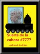 Suerte de la cabeza #7777 (eBook, ePUB) - Bild 1