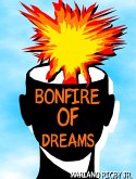 Bonfire Of Dreams EBook (eBook, ePUB) Bonfire Of Dreams EBook (eBook, ePUB)