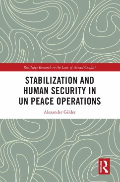 Stabilization and Human Security in UN Peace Operations (eBook, ePUB) - Gilder, Alexander