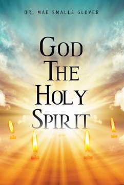 God The Holy Spirit (eBook, ePUB) - Glover, Mae Smalls