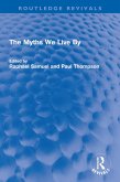 The Myths We Live By (eBook, ePUB)