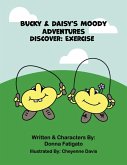Bucky & Daisy's Moody Adventures - Discover: Exercise (eBook, ePUB)