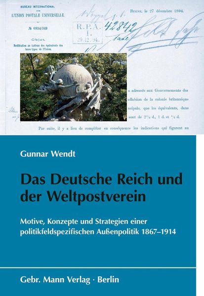 Das Deutsche Reich und der Weltpostverein (eBook, PDF) Das Deutsche Reich und der Weltpostverein (eBook, PDF)