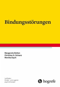 Bindungsstörungen (eBook, PDF) - Bolten, Margarete; Equit, Monika; Schanz, Christian Günter