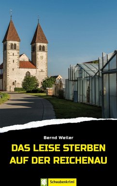 Das leise Sterben auf der Reichenau (eBook, ePUB) - Weiler, Bernd