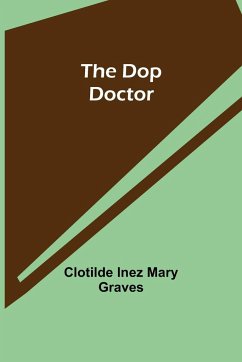 The Dop Doctor - Inez Mary Graves, Clotilde