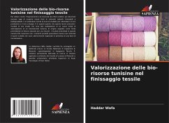 Valorizzazione delle bio-risorse tunisine nel finissaggio tessile - Wafa, Haddar