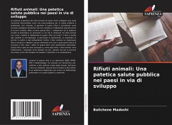 Rifiuti animali: Una patetica salute pubblica nei paesi in via di sviluppo - Madoshi, Balichene