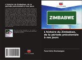 L'histoire du Zimbabwe, de la période précoloniale à nos jours