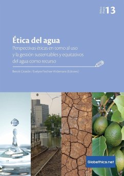 Cover Ética del agua. Perspectivas éticas en torno al uso y la gestión sustentables y equitativos del agua como recurso