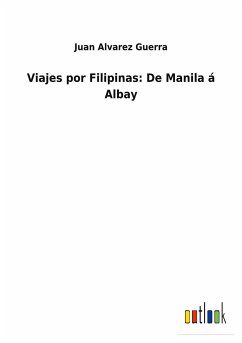 Viajes por Filipinas: De Manila á Albay