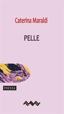 Pelle (eBook, ePUB) - Maraldi, Caterina