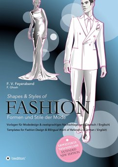 Shapes & Styles of Fashion - Formen und Stile der Mode - Feyerabend, F. Volker;Gosh, Frauke