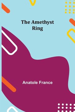 The Amethyst Ring - France, Anatole