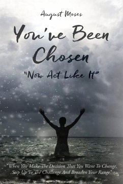 You've Been Chosen - Moses, August